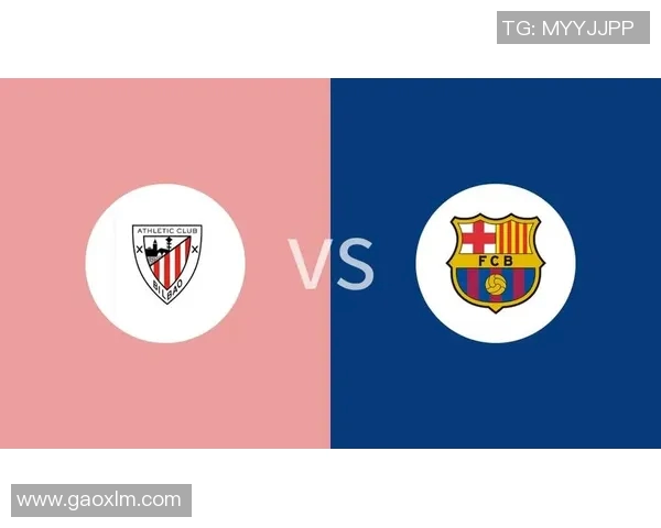 巴萨与毕尔巴鄂竞技精彩对决直播时间及观看指南详解